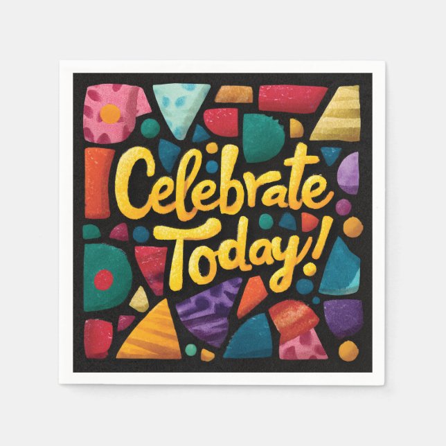 Serviette En Papier Abstract Pop Art Graphic with 'Celebrate Today' (Devant)