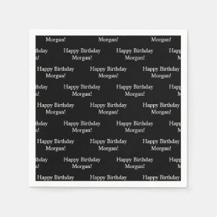 Serviette En Papier Anniversaire et nom heureux Noir et blanc