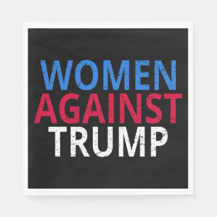 Serviette En Papier Anti-Trump - Les femmes contre Trump