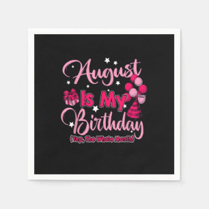 Serviette En Papier Août Est Mon Anniversaire Mois Oui Tout Le Mois De