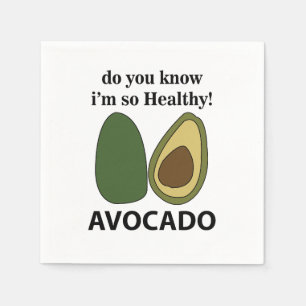 Serviette En Papier Avocado Savez-vous que je suis si saine Avocado Pa