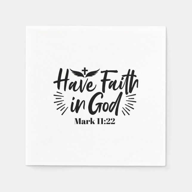 Serviette En Papier Ayez foi en Dieu Mark 11:22 Citation Inspirationne (Devant)