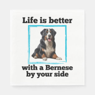 Serviette En Papier Bernese Mountain Dog - Life est meilleur avec un B