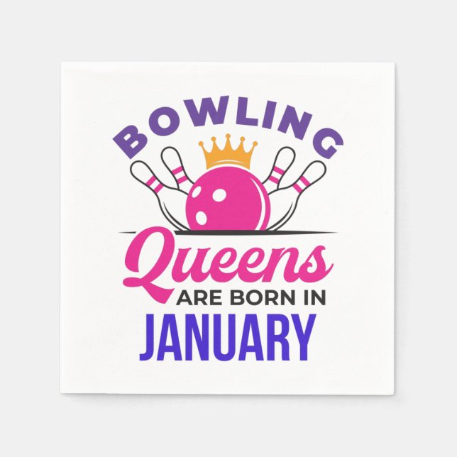 Serviette En Papier Bowling Queens sont nés en janvier (Devant)
