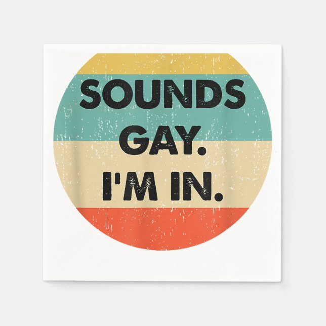 Serviette En Papier Ça Semble Gay Je Suis Dans (Devant)