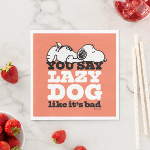 Serviette En Papier cacahuètes Snoopy You Say Lazy Dog Like It's Bad