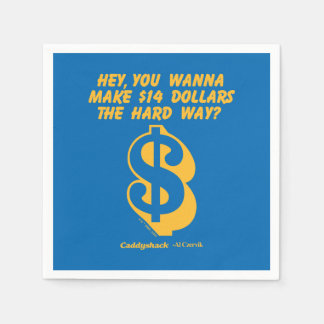 Serviette En Papier Caddyshack | Hey, Tu Veux Faire 14 $ La dure voie?