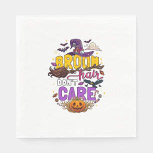 Serviette En Papier Chapeau de sorcière Halloween Broom Hair Dont Care