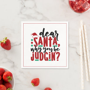 Serviette En Papier Cher Père Noël, pourquoi vous faites preuve de jug
