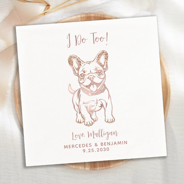 Serviette En Papier Chic I Do Too French Bulldog Rose Mariage Or (Créateur téléchargé)