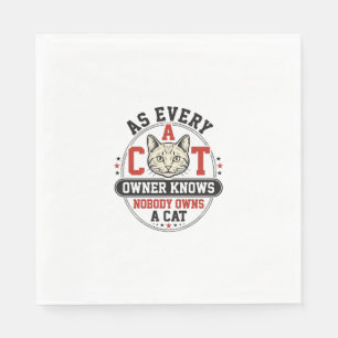 Serviette En Papier Citation drôle de propriétaire de chat Design de g