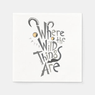 Serviette En Papier Citation graphique de Where the Wild Things Are