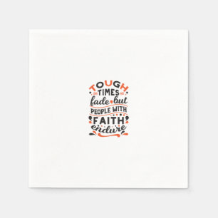 Serviette En Papier Citations pour les moments difficiles mais la foi 