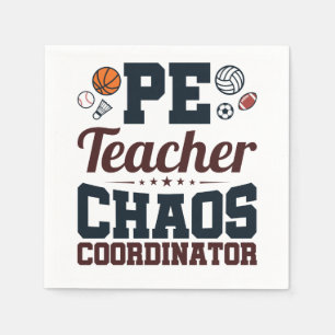 Serviette En Papier Coordinateur PE Teacher Chaos