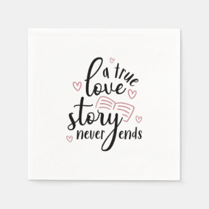Serviette En Papier Couple Cadeau Une véritable histoire d'amour jamai