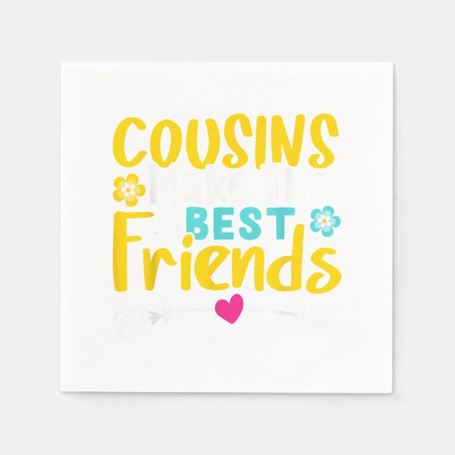 Serviette En Papier Cousins Make The Best Friends (Devant)