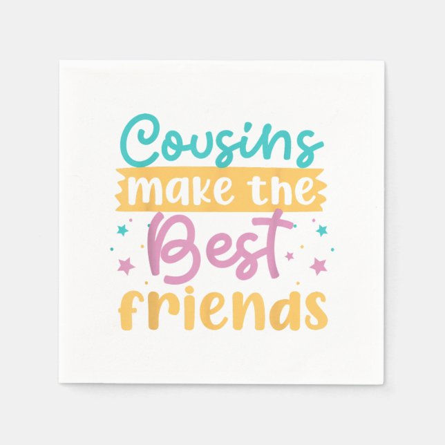 Serviette En Papier Cousins Make The Best Friends Girls And Women (Devant)