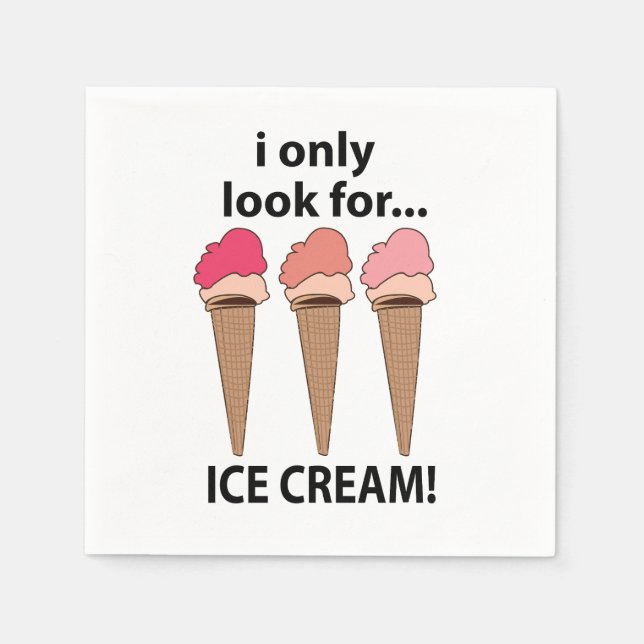 Serviette En Papier Crème glacée Je Cherche Seulement Pour Glace Cream (Devant)