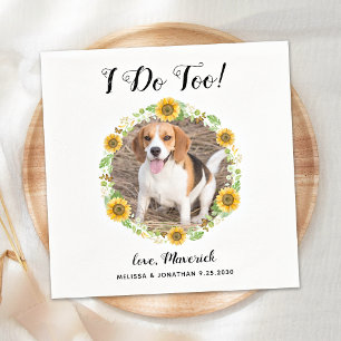Serviette En Papier Custom I Do Too Sunflower Pet Photo Dog Mariage