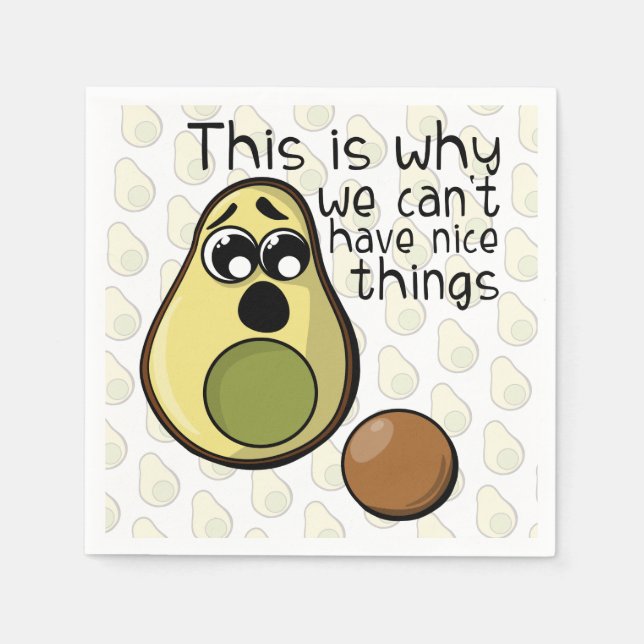 Serviette En Papier Cute Avocado C'est pourquoi nous ne pouvons pas av (Devant)