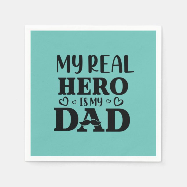 Serviette En Papier Daddy Gift My Real Hero Is My Hero (Devant)