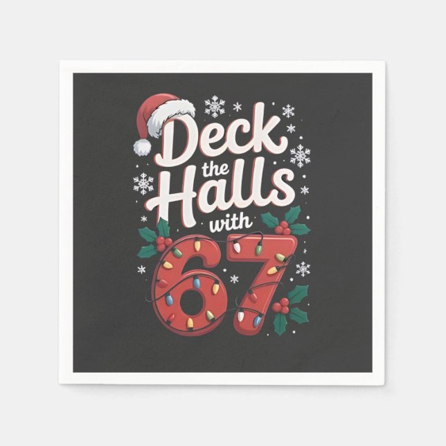 Serviette En Papier Deck the Halls With 6 7 Funny Christmas Six Seven  (Devant)