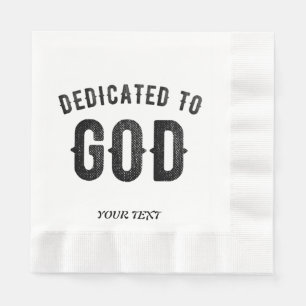 SERVIETTE EN PAPIER DÉDIÉ À DIEU COOL PERSONNALISABLE NOIR TEXTE