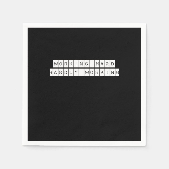 Serviette En Papier Difficile à travailler - Vibes de travail (Devant)