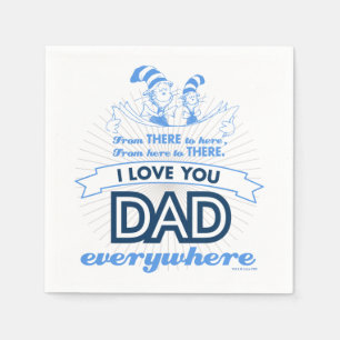 Serviette En Papier Dr. Seuss Je t'aime papa partout