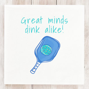 Serviette En Papier Drôle Pickleball grands esprits Dink Alike Humour 