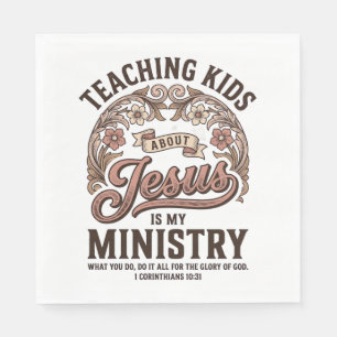 Serviette En Papier Enseigner aux enfants Jésus est mon ministère vint