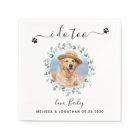 Eucalyptus I Do Too Custom Pet Photo Dog Mariage