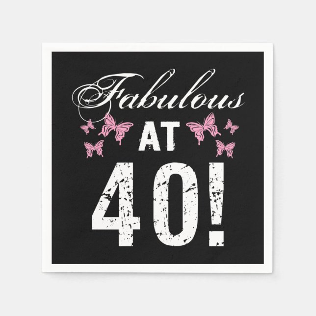 Serviette En Papier Fabuleux 40e anniversaire (Devant)