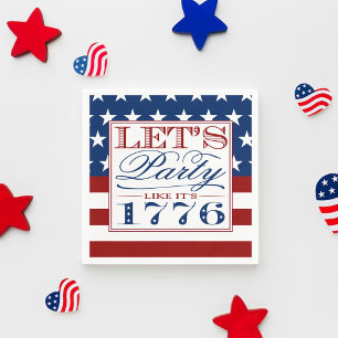 Serviette En Papier Faisons la fête comme en 1776   4 JUILLET