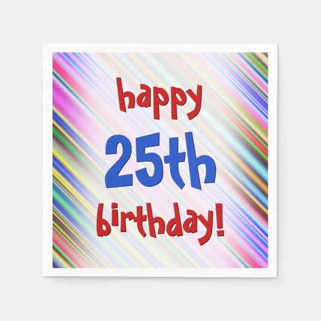 Serviette En Papier Festif, amusant "heureux 25e anniversaire !" Servi (Devant)