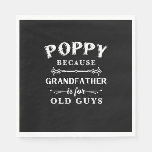 Serviette En Papier Fête des pères Grand-Père Est Pour Les Vieux Gar