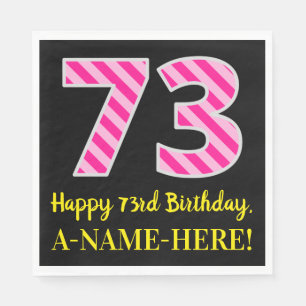 Serviette En Papier Fun Pink Stripes "73"; Joyeux 73ème anniversaire; 