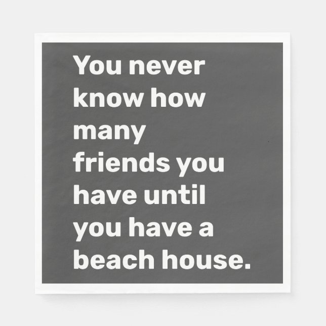 Serviette En Papier Funny Beach House Friends Citation Typographie noi (Devant)