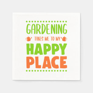 Serviette En Papier Gardening M'Emmène À Mon Heureux Endroit Gardener