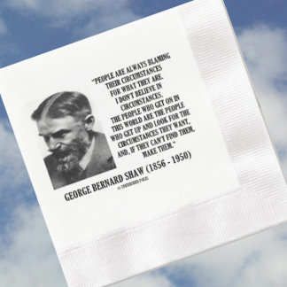 Serviette En Papier George B. Shaw Je ne crois pas aux circonstances
