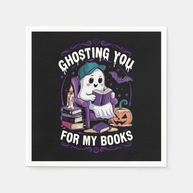 Serviette En Papier Ghosting You For My Books Ghost Reading Halloween (Devant)