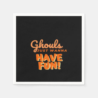 Serviette En Papier Ghouls veut juste s'amuser