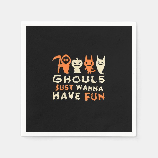 Serviette En Papier Ghouls veut juste s'amuser Drôle Slogan (Devant)