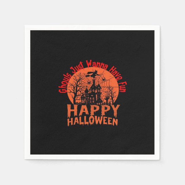 Serviette En Papier Ghouls veut juste s'amuser - Ghoul-Tastic Hallowee (Devant)