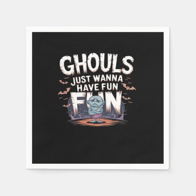 Serviette En Papier Ghouls veut juste s'amuser - Halloween Citation dr (Devant)