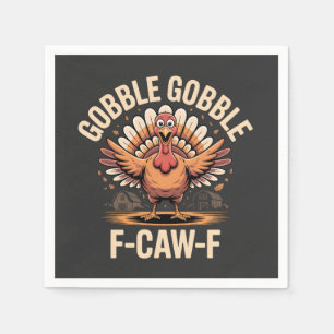 Serviette En Papier Gobble Gobble F-Caw-F Turquie Drôle Thanksgiving