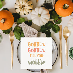 Serviette En Papier Gobble Gobble Jusqu'À Ce Que Vous Tournez   Thanks