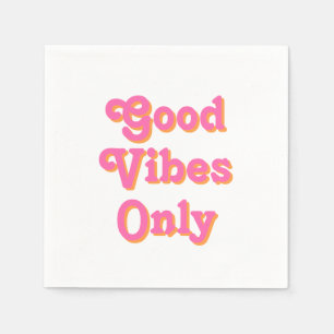Serviette En Papier Good Vibes uniquement rose orange blanc moderne
