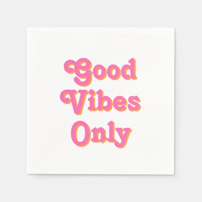 Serviette En Papier Good Vibes uniquement rose orange blanc moderne (Devant)