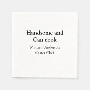 Serviette En Papier Handsome et peut cuisiner ajouter nom maître chef 